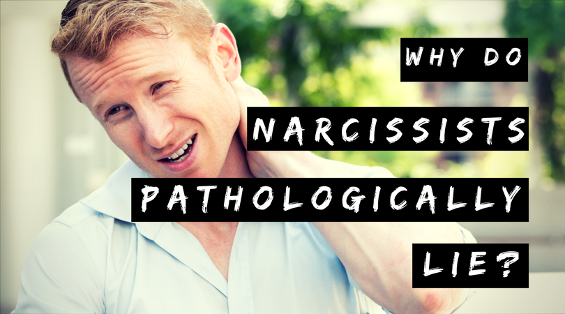 Why do lie. Narcissist pathological. 8 Lies all Narcissists tell.